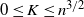 0 less than or equals upper K less than or equals n Superscript 3 divided by 2