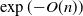 exp left parenthesis minus upper O left parenthesis n right parenthesis right parenthesis