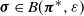 bold italic sigma element of upper B left parenthesis bold italic pi Superscript asterisk Baseline comma epsilon right parenthesis