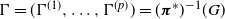 normal upper Gamma equals left parenthesis normal upper Gamma Superscript left parenthesis 1 right parenthesis Baseline comma ellipsis comma normal upper Gamma Superscript left parenthesis p right parenthesis Baseline right parenthesis equals left parenthesis bold italic pi Superscript asterisk Baseline right parenthesis Superscript negative 1 Baseline left parenthesis upper G right parenthesis