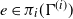 e element of pi Subscript i Baseline left parenthesis normal upper Gamma Superscript left parenthesis i right parenthesis Baseline right parenthesis