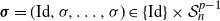 bold italic sigma equals left parenthesis Id comma sigma comma ellipsis comma sigma right parenthesis element of StartSet Id EndSet times script upper S Subscript n Superscript p minus 1