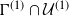normal upper Gamma Superscript left parenthesis 1 right parenthesis Baseline intersection script upper U Superscript left parenthesis 1 right parenthesis
