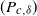 left parenthesis upper P Subscript c comma delta Baseline right parenthesis