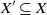 upper X prime subset of or equal to upper X