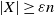 StartAbsoluteValue upper X EndAbsoluteValue greater than or equals epsilon n
