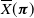 ModifyingAbove upper X With bar left parenthesis bold italic pi right parenthesis