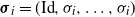 bold italic sigma Subscript i Baseline equals left parenthesis Id comma sigma Subscript i Baseline comma ellipsis comma sigma Subscript i Baseline right parenthesis