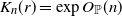 upper K Subscript n Baseline left parenthesis r right parenthesis equals exp upper O Subscript double struck upper P Baseline left parenthesis n right parenthesis
