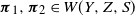 bold italic pi 1 comma bold italic pi 2 element of upper W left parenthesis upper Y comma upper Z comma upper S right parenthesis