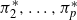 pi 2 Superscript asterisk Baseline comma ellipsis comma pi Subscript p Superscript asterisk
