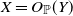 upper X equals upper O Subscript double struck upper P Baseline left parenthesis upper Y right parenthesis