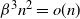 beta cubed n squared equals o left parenthesis n right parenthesis