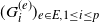 left parenthesis upper G Subscript i Superscript left parenthesis e right parenthesis Baseline right parenthesis Subscript e element of upper E comma 1 less than or equals i less than or equals p