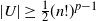 StartAbsoluteValue upper U EndAbsoluteValue greater than or equals one half left parenthesis n factorial right parenthesis Superscript p minus 1