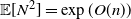 double struck upper E left bracket upper N squared right bracket equals exp left parenthesis upper O left parenthesis n right parenthesis right parenthesis