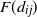 upper F left parenthesis d Subscript i j Baseline right parenthesis