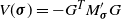 upper V left parenthesis bold italic sigma right parenthesis equals minus upper G Superscript upper T Baseline upper M prime Subscript bold italic sigma Baseline upper G
