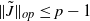 StartMetric upper J overtilde EndMetric Subscript normal o normal p Baseline less than or equals p minus 1