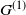 upper G Superscript left parenthesis 1 right parenthesis