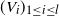 left parenthesis upper V Subscript i Baseline right parenthesis Subscript 1 less than or equals i less than or equals l