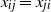 x Subscript i j Baseline equals x Subscript normal j normal i