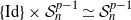 StartSet Id EndSet times script upper S Subscript n Superscript p minus 1 Baseline asymptotically equals script upper S Subscript n Superscript p minus 1