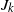upper J Subscript k