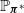 double struck upper P Subscript bold italic pi Sub Superscript asterisk