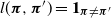 l left parenthesis bold italic pi comma bold italic pi Superscript prime Baseline right parenthesis equals bold 1 Subscript bold italic pi not equals bold italic pi prime