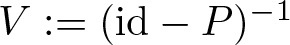 upper V colon equals left parenthesis id minus upper P right parenthesis minus 1