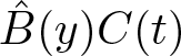 upper B caret left parenthesis y right parenthesis upper C left parenthesis t right parenthesis