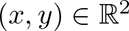 left parenthesis x comma y right parenthesis element of upper R 2