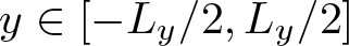 y element of left bracket minus Ly slash 2 comma Ly slash 2 right bracket