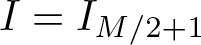 upper I equals IM slash 2 plus 1