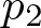 p 2