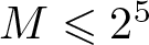 upper M less than or slanted equals 25