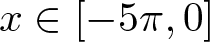 x element of left bracket minus 5 pi comma 0 right bracket