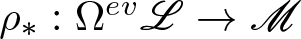 rho asterisk colon upper Omega evL right arrow upper M