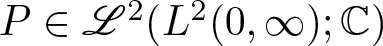 upper P element of upper L 2 left parenthesis upper L 2 left parenthesis 0 comma infinity right parenthesis semicolon upper C right parenthesis