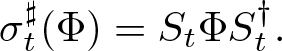 sigma t Music Sharp Sign left parenthesis upper Phi right parenthesis equals St upper Phi St dagger period