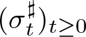 left parenthesis sigma t Music Sharp Sign right parenthesis t greater than or equals 0