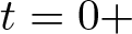 t equals 0 plus