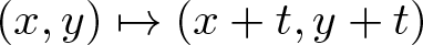 left parenthesis x comma y right parenthesis right arrow from bar left parenthesis x plus t comma y plus t right parenthesis