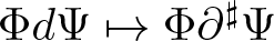 upper Phi d upper Psi right arrow from bar upper Phi partial differential Music Sharp Sign upper Psi