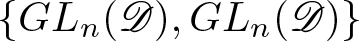 left brace GLn left parenthesis upper D right parenthesis comma GLn left parenthesis upper D right parenthesis right brace