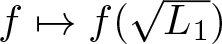 f right arrow from bar f left parenthesis upper L 1 right parenthesis