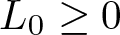 upper L 0 greater than or equals 0