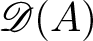 upper D left parenthesis upper A right parenthesis
