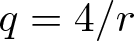 q equals 4 slash r